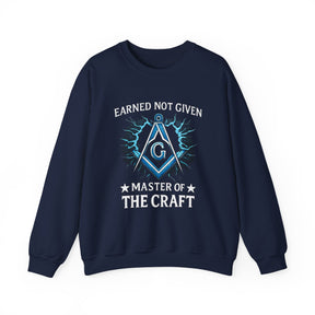 Master Mason Blue Lodge Sweatshirt - Earned Not Given Master of The Craft S&C G